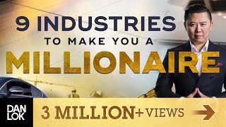 The 9 Industries Most Likely To Make You A Millionaire [upl. by Neron897]