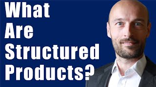 What are Structured Products [upl. by Ydeh760]