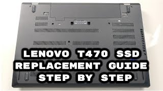 Lenovo T470 SSD Replacement Guide Step By Step [upl. by Jerrilyn]