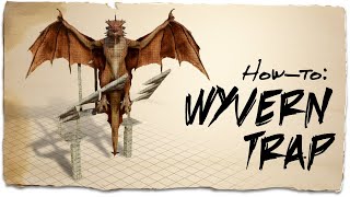 How to build a Wyvern Trap ASE [upl. by Durstin]