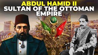 Sultan Abdul Hamid II His Life Story [upl. by Nah]