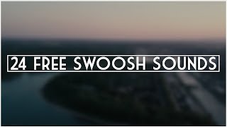 24 FREE Swoosh Transition Sound Effects [upl. by Camel]