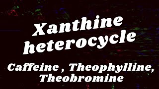 xanthines pharmacology theophylline theobromine theophylline mechanism of action [upl. by Brill640]