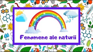 Fenomene ale naturii 🌧🌈 Cunoașterea mediului prezentare [upl. by Demott83]