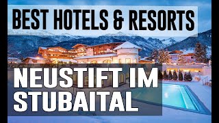 Best Hotels and Resorts in Neustift im Stubaital Austria [upl. by Sekofski787]