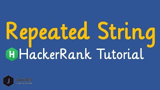 Repeated String HackerRank Solution Optimal Approach [upl. by Trevah]