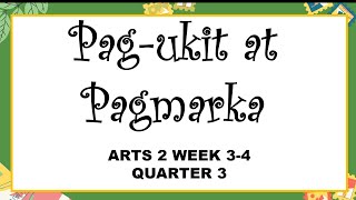 ARTS 2 WEEK 34 QUARTER 3 Pag  ukit at Pagmarka [upl. by Vesta]