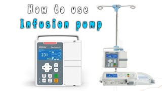 Infusion and IV Pump Set Up [upl. by Aniroc901]