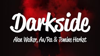 Alan Walker  Darkside Lyrics [upl. by Douglass]