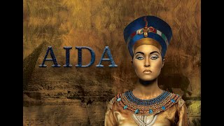 AIDA Opera  Full Performance [upl. by Aratahs]