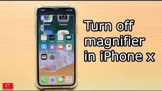 How to turn off magnifier on iPhone x [upl. by Uzziel]