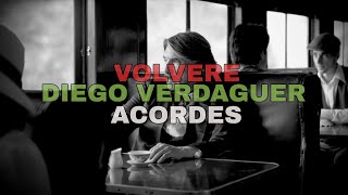 DIEGO VERDAGUER VOLVERE ACORDES [upl. by Lizned294]