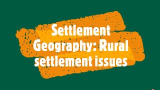 Settlement Geography Rural settlement issues [upl. by Elpmid439]