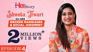 Shweta Tiwaris FIRST EVER CHAT on her broken marriages Abhinav Kohli amp single parenting Her Story [upl. by Haroved]