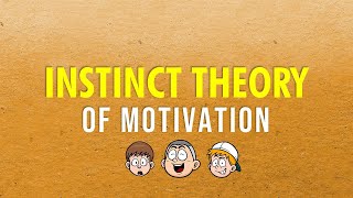 Instinct Theory of Motivation  Theories of Motivation  tsibeng [upl. by Mairem755]