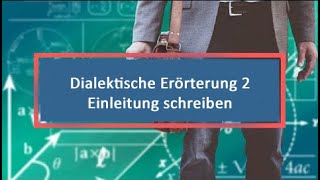 Dialektische Erörterung 2 Einleitung schreiben [upl. by Dorice208]