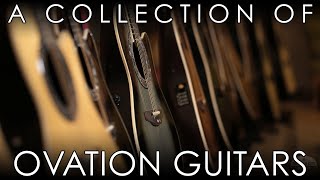 A Collection of Ovation Guitars [upl. by Carpenter]