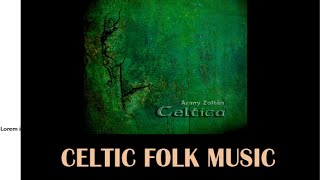 Celtic folk music  Celtica [upl. by Etteraj523]