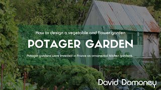 How To Design A Potager Vegetable And Flower Garden [upl. by Gardel586]