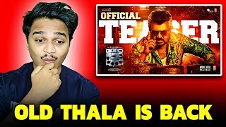 Good Bad Ugly Teaser REACTION  Ajith Kumar [upl. by Zel281]