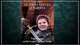 The Voyage of the Dawn Treader Chronicles of Narnia [upl. by Canada]