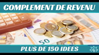 Complément de revenu  150 idées de revenus complémentaires [upl. by Radmen]