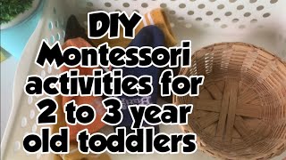 12 DIY Montessori activities for 2 to 3 year old toddlers part 1  Montessori at home [upl. by Edualc]