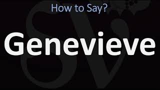 How to Pronounce Genevieve CORRECTLY [upl. by Brittnee]