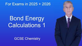 GCSE Chemistry Revision quotBond Energy Calculationsquot [upl. by Onitsoga]