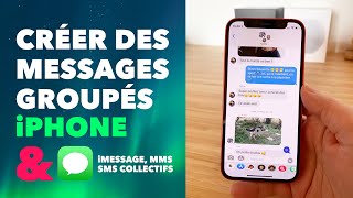 Envoyer des messages groupés sur iPhone avec lapp Messages iMessages MMS et SMS collectifs [upl. by Fini]