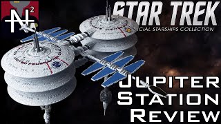 Eaglemoss Jupiter Station Review  Star Trek Official Starship Collection Special 28 [upl. by Licht59]