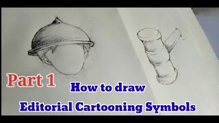 How to Draw Editorial Cartooning Symbols Part 1 [upl. by Liv]