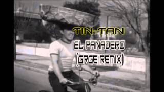 Tin Tan  El Panadero GRGE DeadBread Remix [upl. by Aninahs]