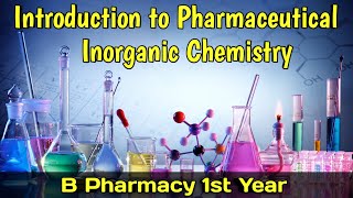 Introduction to Pharmaceutical Inorganic chemistry। B Pharm first semester। Shahruddin khan। [upl. by Barcellona]