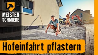 Hofeinfahrt pflastern  HORNBACH Meisterschmiede [upl. by Laehcym]