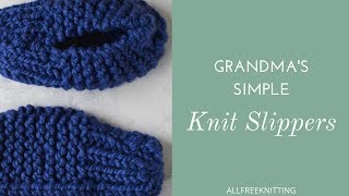 Grandmas Simple Knit Slippers [upl. by Doralin]