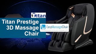 Titan 3D Prestige Massage Chair [upl. by Sudnor]