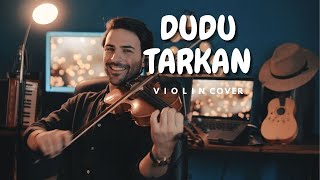 Tarkan  Dudu Violin Cover by Petar Markoski [upl. by Eelydnarb871]