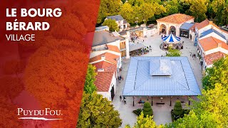 Le Bourg Bérard  Village  Puy du Fou [upl. by Dickson]