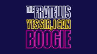 The Fratellis  Yes Sir I Can Boogie Official Audio [upl. by Orrocos]