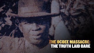 The Ocoee Massacre The Truth Laid Bare [upl. by Kcod]