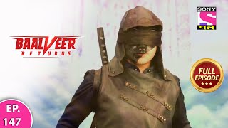 Baalveer Returns  Full Episode  Episode 147  19th February 2021 [upl. by Neveda]