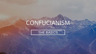 Confucianism The Basics [upl. by Louisette209]