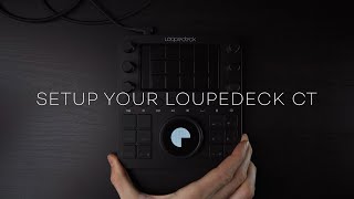 Loupedeck CT Unboxing and Initial Setup [upl. by Nyllij]