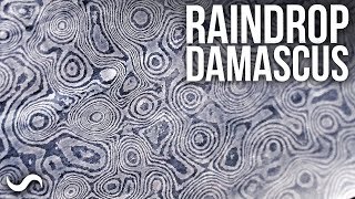 MAKING RAINDROP PATTERN DAMASCUS [upl. by Nivlen]