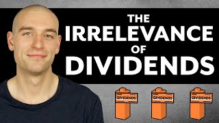 The Irrelevance of Dividends [upl. by Annocahs134]