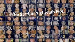 The Station Nightclub Fire [upl. by Yelnats]