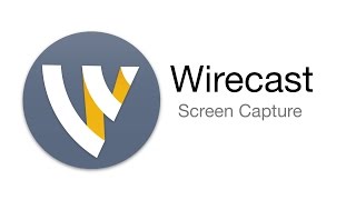 Wirecast Tutorial  Screen Capture [upl. by Nyltyak]