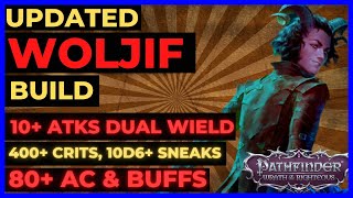 PF WOTR ENHANCED  WOLJIF Build 10 ATKS 400 CRITS 80 AC amp BUFFS [upl. by Alicsirp]