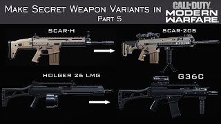 How to Create Hidden Weapons in Modern Warfare  Part 5 [upl. by Esiuolyram721]